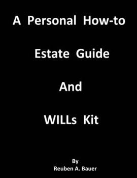 Paperback A Personal How-to Estate Guide And WILLs Kit Book