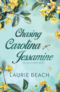 Chasing Carolina Jessamine (The Southern Isles)