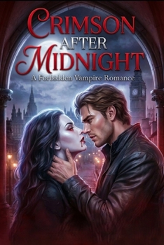Paperback Crimson After Midnight: A Forbidden Blood Bond Romance Book