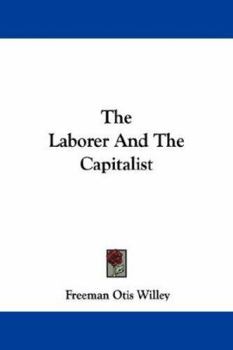 Paperback The Laborer And The Capitalist Book