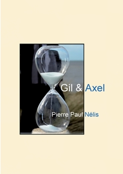 Paperback Gil & Axel [French] Book