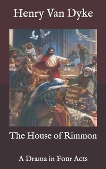 Paperback The House of Rimmon: A Drama in Four Acts Book