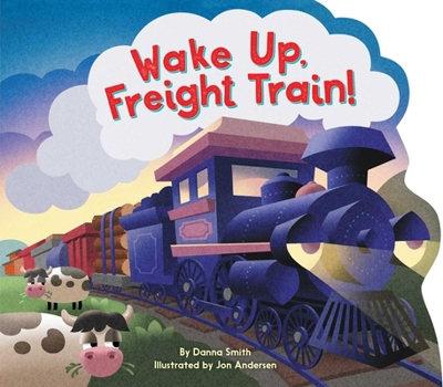Board book Wake Up, Freight Train! Book