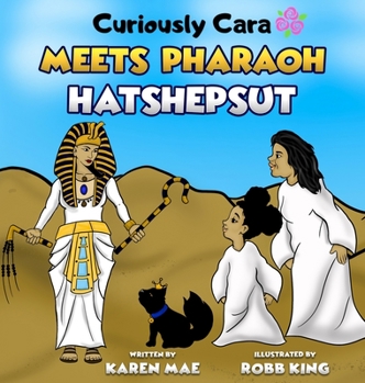 Hardcover Curiously Cara Meets Pharaoh Hatshepsut Book
