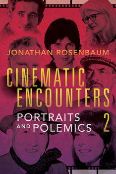 Paperback Cinematic Encounters 2: Portraits and Polemics Book