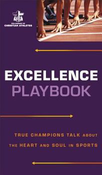 Paperback Excellence Playbook: True Champions Talk about the Heart and Soul in Sports Book