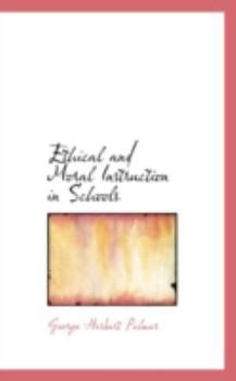 Paperback Ethical and Moral Instruction in Schools Book