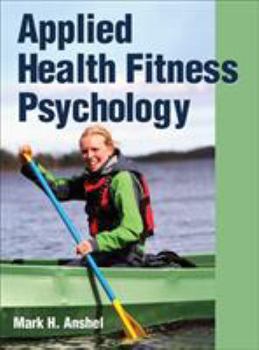 Hardcover Applied Health Fitness Psychology Book