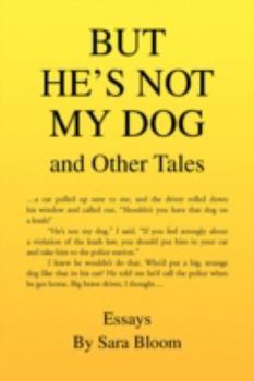 But He's Not My Dog: And Other Tales