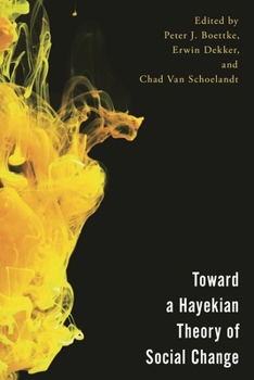 Hardcover Toward a Hayekian Theory of Social Change Book
