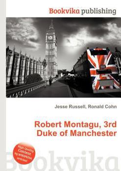 Paperback Robert Montagu, 3rd Duke of Manchester Book