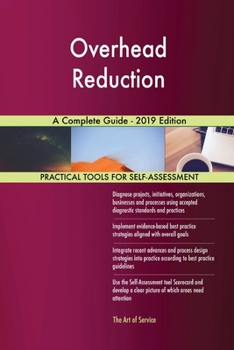 Paperback Overhead Reduction A Complete Guide - 2019 Edition Book