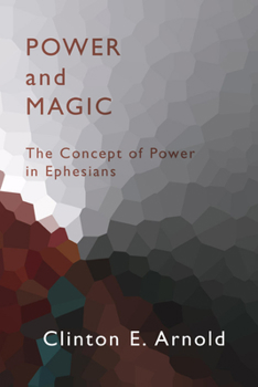 Paperback Power and Magic: The Concept of Power in Ephesians Book