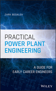 Hardcover Practical Power Plant Engineering: A Guide for Early Career Engineers Book