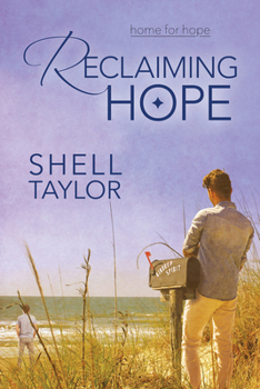Reclaiming Hope - Book #3 of the Home for Hope