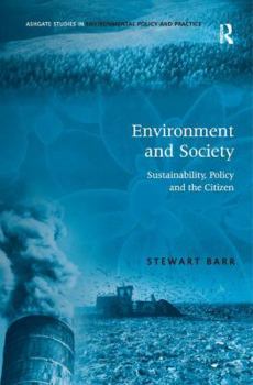 Hardcover Environment and Society: Sustainability, Policy and the Citizen Book
