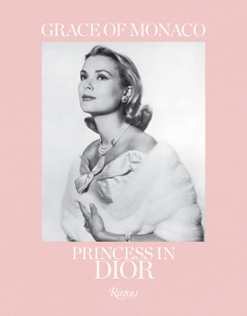 Hardcover Grace of Monaco: Princess in Dior Book