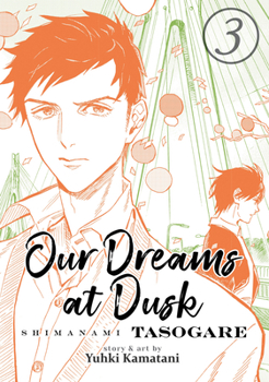 Paperback Our Dreams at Dusk: Shimanami Tasogare Vol. 3 Book