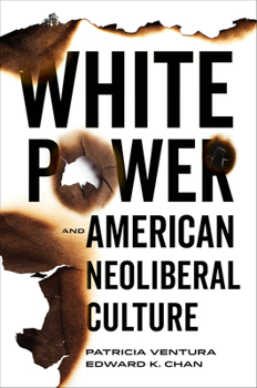 Hardcover White Power and American Neoliberal Culture Book