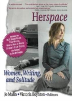 Herspace: Women, Writing, and Solitude - Book  of the Haworth Innovations in Feminist Studies