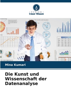 Die Kunst und Wissenschaft der Datenanalyse (German Edition)
