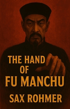 The Hand Of Fu Manchu(Illustrated)