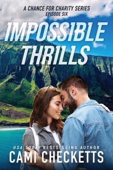 Impossible Thrills (A Chance for Charity)