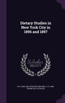 Hardcover Dietary Studies in New York City in 1896 and 1897 Book