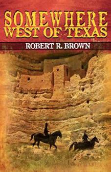 Paperback Somewhere West of Texas Book