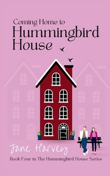 Coming Home to Hummingbird House (The Hummingbird House Series)