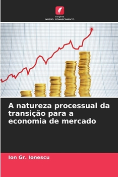 Paperback A natureza processual da transição para a economia de mercado [Portuguese] Book
