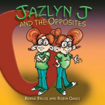 Paperback Jazlyn J & the Opposites Book