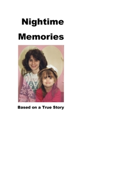 Paperback Nighttime Memories: Based on a True Story Book