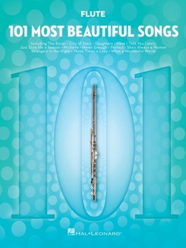 Paperback 101 Most Beautiful Songs for Flute Sheet Music Songbook Instrumental Folio for All Levels Includes What a Wonderful World, Your Song, City of Stars, a Book