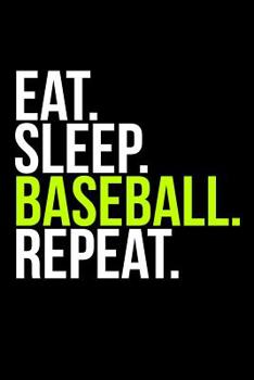 Paperback Eat. Sleep. Baseball. Repeat. Book
