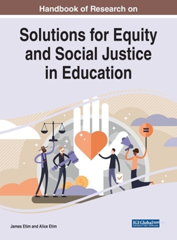 Hardcover Handbook of Research on Solutions for Equity and Social Justice in Education Book