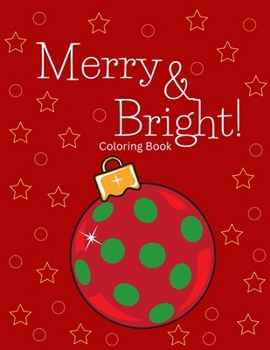 Paperback Merry and Bright: Coloring Book