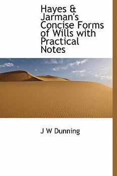 Hardcover Hayes & Jarman's Concise Forms of Wills with Practical Notes Book