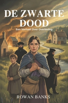 Paperback De Zwarte Dood: Een Verhaal Over Overleving [Dutch] Book