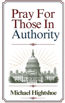 Paperback Pray For Those In Authority Book