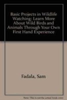 Paperback Basic Projects in Wildlife Watching Book
