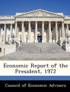 Paperback Economic Report of the President, 1972 Book