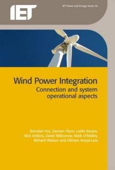 Hardcover Wind Power Integration: Connection and System Operational Aspects Book