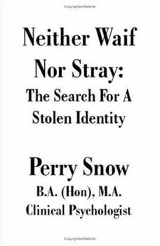 Paperback Neither Waif Nor Stray: The Search for a Stolen Identity Book