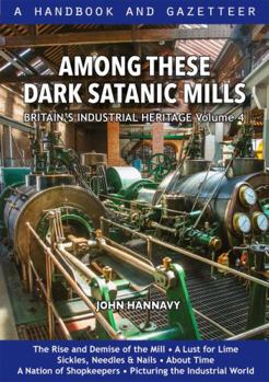 Hardcover Among These Dark Satanic Mills Book