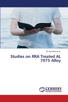 Paperback Studies on RRA Treated AL 7075 Alloy Book