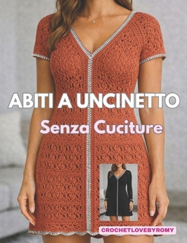 Paperback Abiti a Uncinetto: Senza Cuciture [Italian] Book