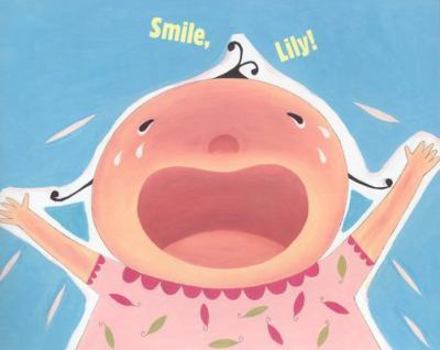 Hardcover Smile, Lily! Book