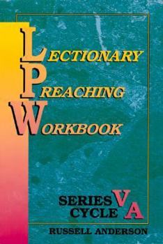 Paperback Lectionary Preaching Workbook, Series V, Cycle A Book