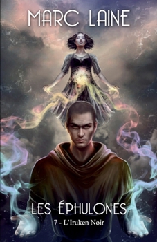 Paperback Les Éphulones 7: L'Iruken Noir [French] Book